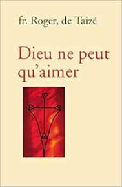 DIEU NE PEUT QU'AIMER